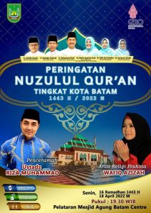 Peringatan Nuzulul Qur’an Tingkat Kota Batam, Datangkan Ustaz Riza Muhammad dan Wafiq Azizah