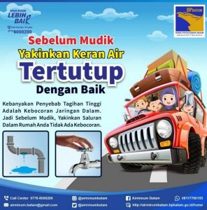 DEAR WARGA BATAM : Sebelum Mudik Yakinkan Keran Air Tertutup Dengan Baik