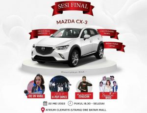 One Batam Mall Akan Undi Grand Prize Mobil Mazda CX-3 Minggu 22 Mei 2022