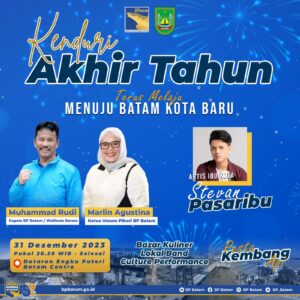Kepala BP Batam Muhammad Rudi Ajak Masyarakat Batam Hadiri Kenduri Akhir Tahun 2023 di Dataran Engku Putri