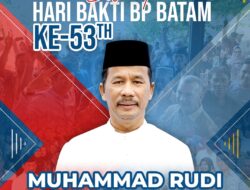 Hari Bakti ke-53 Tahun, Muhammad Rudi : Semoga BP Batam Bisa Terus Berkontribusi untuk Indonesia Maju