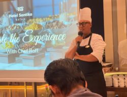 Hotel Santika Batam Hadirkan Pengalaman Kuliner Baru Bersama Chef Roff dengan Menu Andalan Khas Melayu