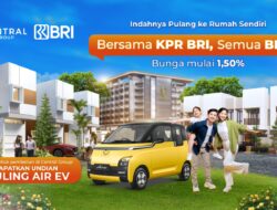 Beli Rumah Impian, Dapat Mobil Wuling: Promo Menarik dari Central Group x BRI