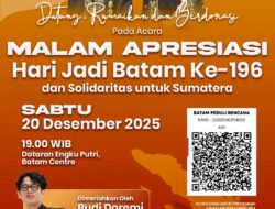 Malam Apresiasi HJB ke-196 dan Solidaritas untuk Sumatera Digelar, Pemko Batam Siapkan Doorprize 12 Umroh dan 17 Motor